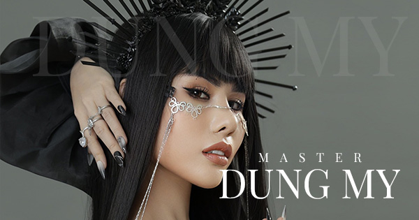 Master Dung My – Nữ chủ nhân của Giải thưởng Tôn vinh các chuyên gia làm đẹp Việt Nam